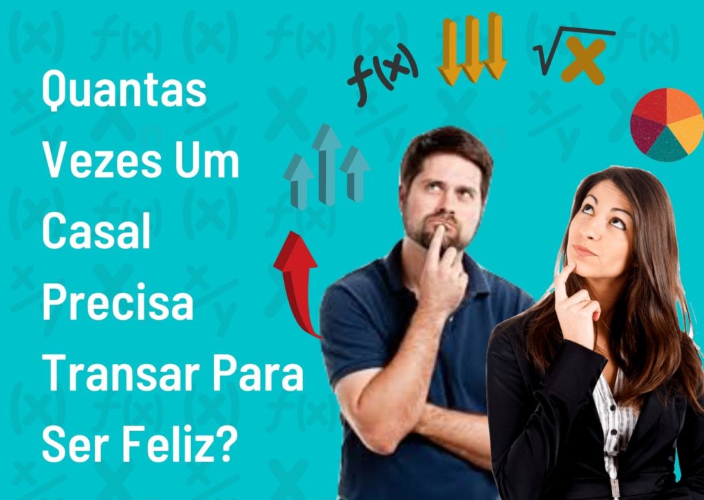 quantas vezes um casal precisa transar para ser feliz